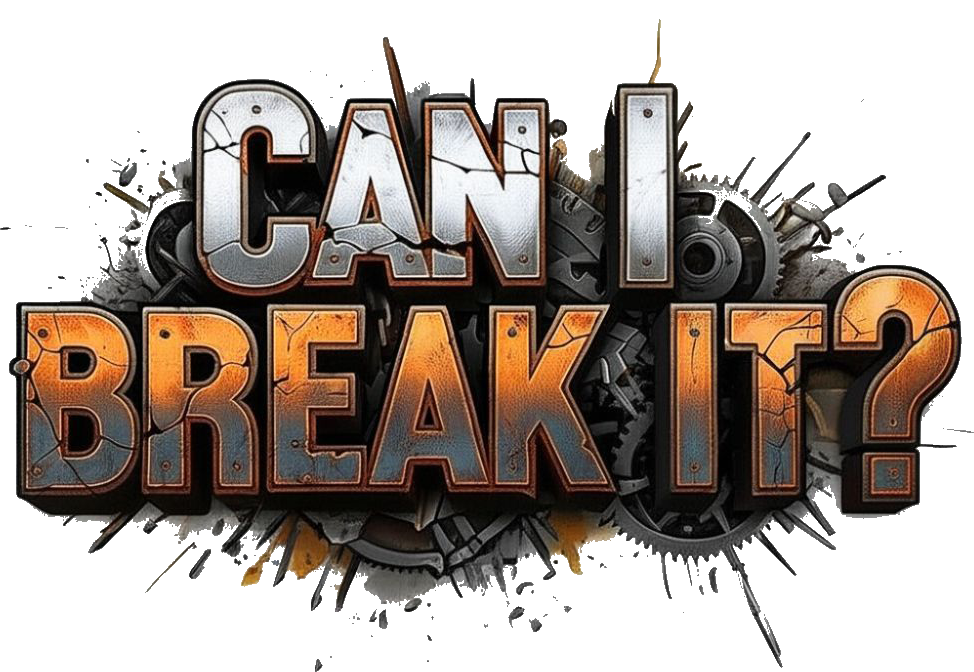 Can I Break It?